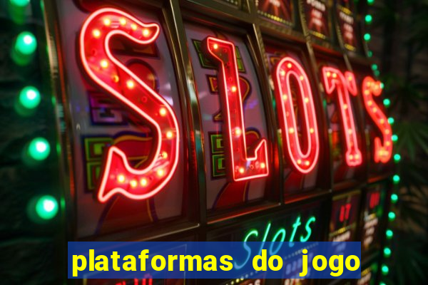 plataformas do jogo do tigrinho